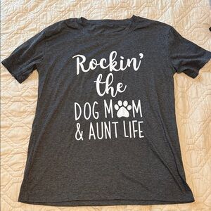 Gray Dog Mom & Aunt Life T-Shirt
